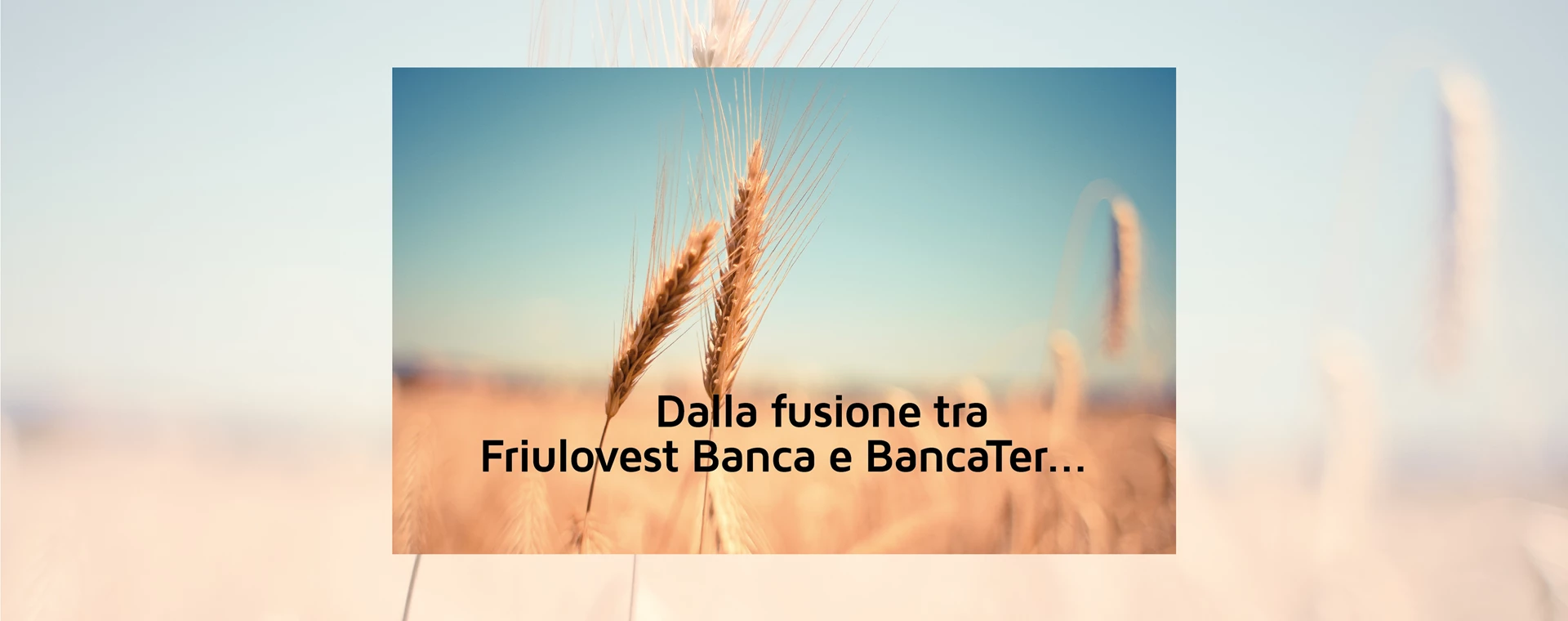 Dalla fusione tra Friulovest Banca e BancaTer..