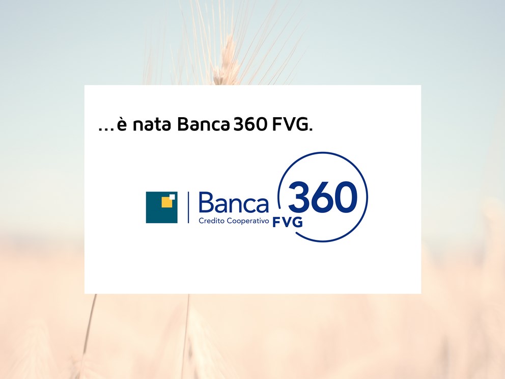 è nata Banca 360 FVG 